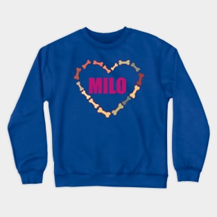 MILO YOUR FURRY FRIEND. DOGGIE GIFTS Crewneck Sweatshirt